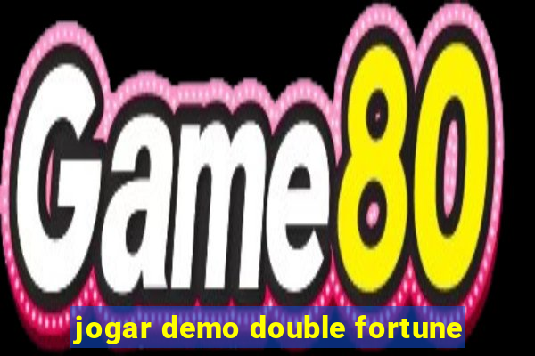 jogar demo double fortune